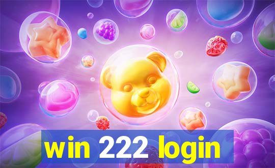 win 222 login